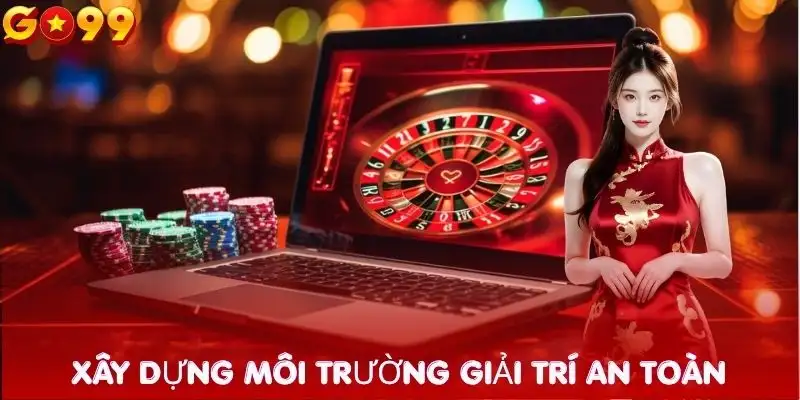 ca-cuoc-co-trach-nhiem-thiet-lap-moi-truong-ca-cuoc-lanh-manh