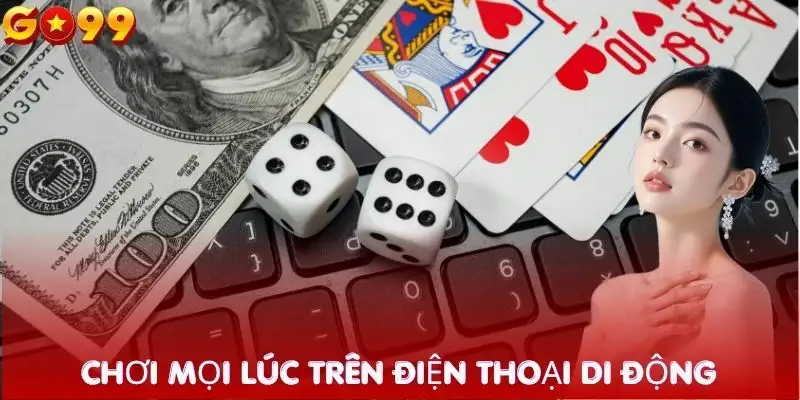 live-casino-go99-co-the-choi-tren-dien-thoai